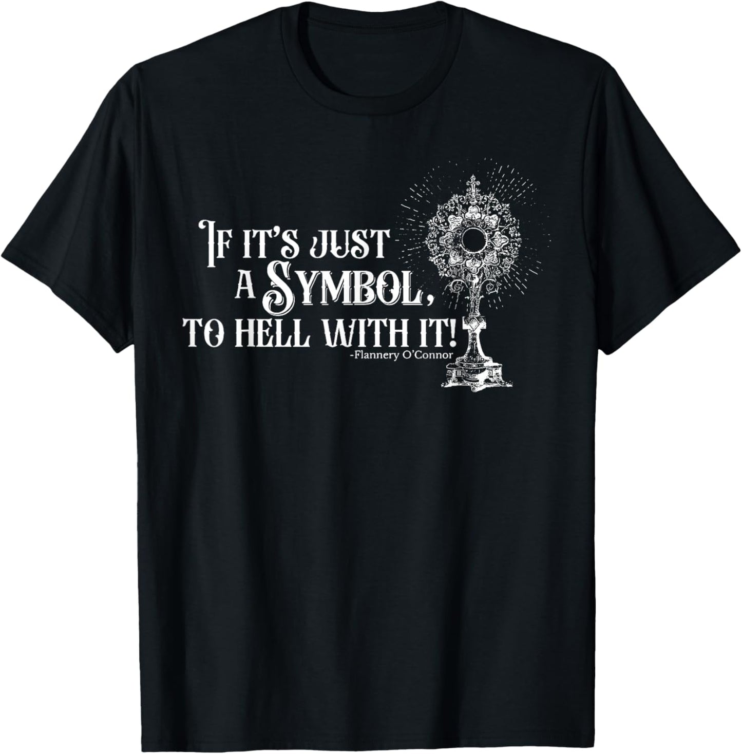 Funny Christian If It's A Symbol To Hell With It Family T-Shirt - T-Shirt | Black