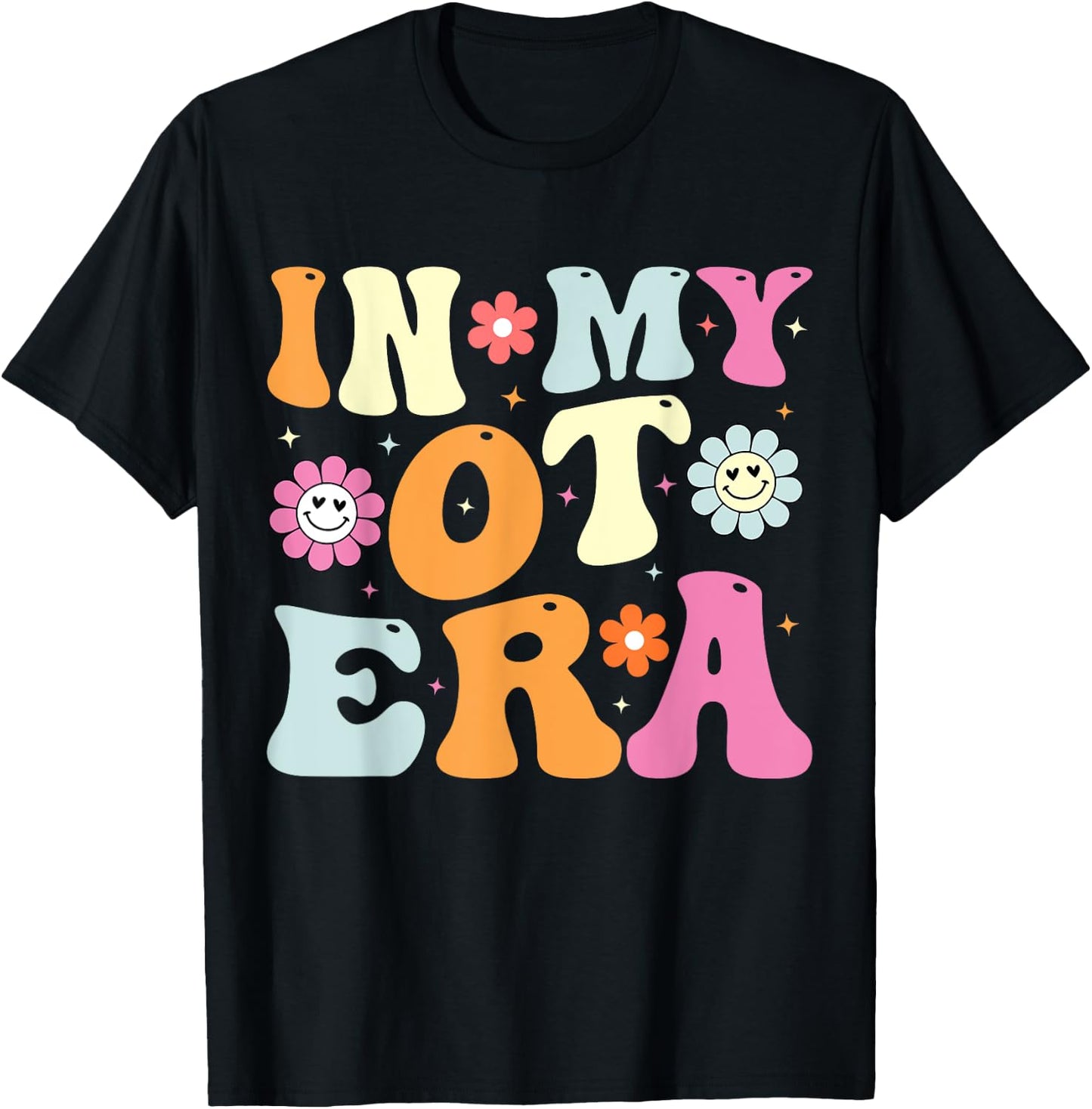 In My OT Era In My Occupational Therapy Era OT Therapist T-Shirt - T-Shirt | Black