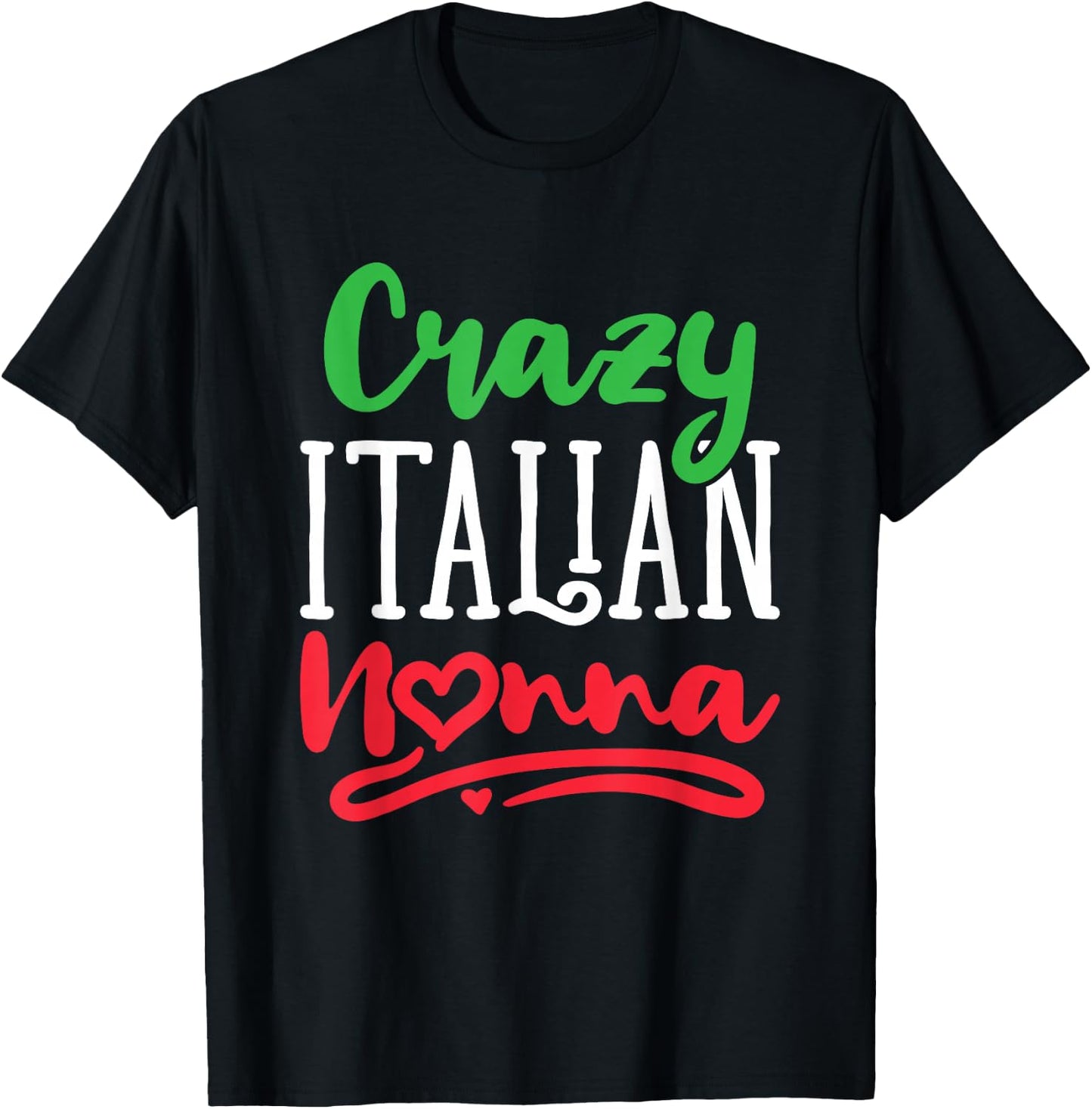 Crazy Italian Nonna Italy Grandma Grandmother Nonni T-Shirt - T-Shirt | Black