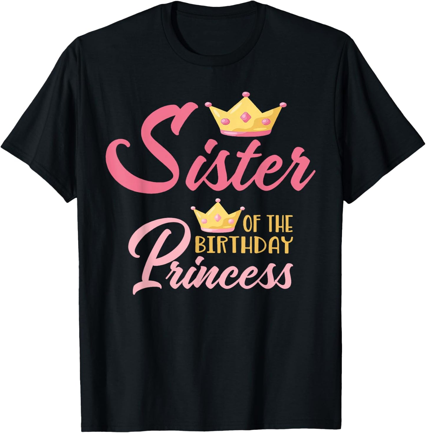 Sister of The Birthday Princess Themed Family Girl Birthday T-Shirt - T-Shirt | Black