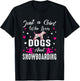 Just A Girl Who Loves Dogs And Snowboarding Dog Lover Girl T-Shirt - T-Shirt | Black