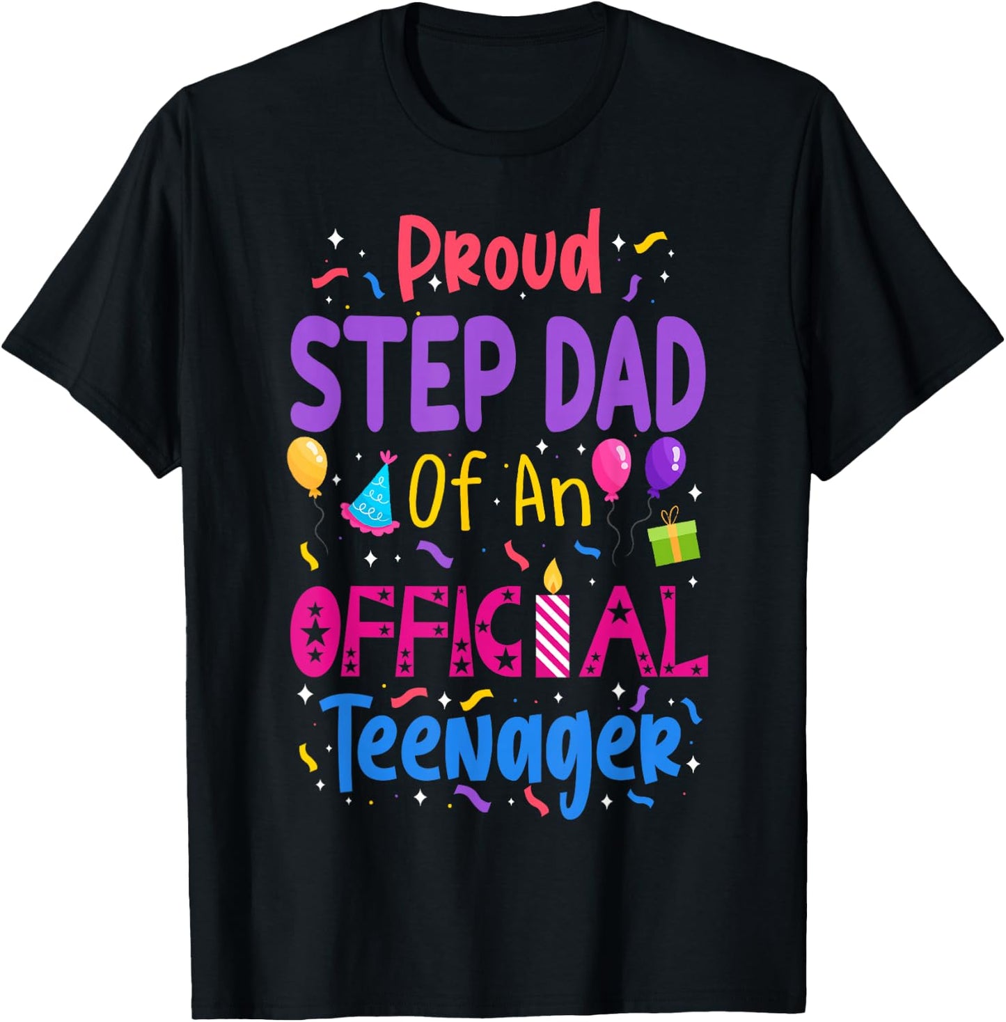 Proud Step Dad Of An Official Teenager Matching Family Party T-Shirt - T-Shirt | Black