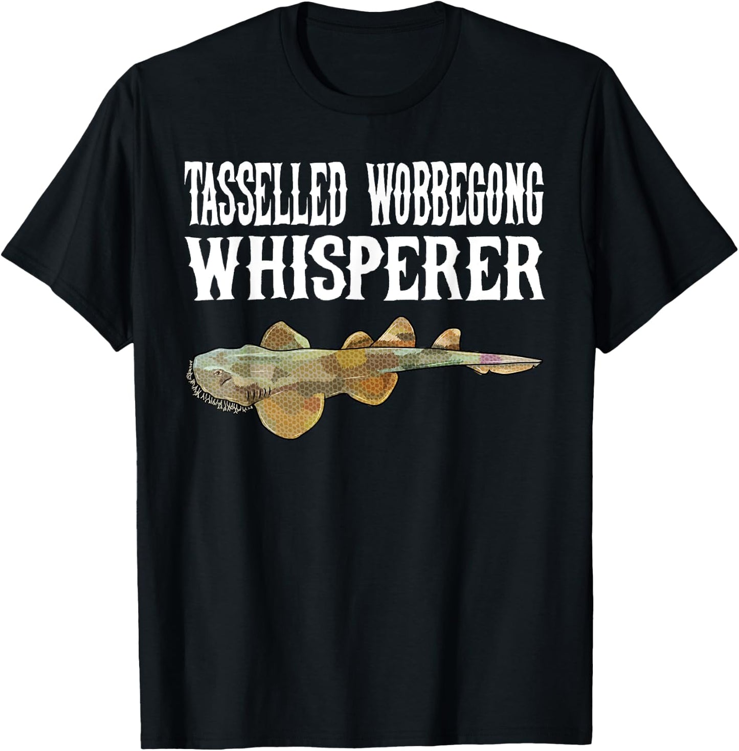 Tasselled Wobbegong Wisperer Funny Shark Lover Gift T-Shirt - T-Shirt | Black