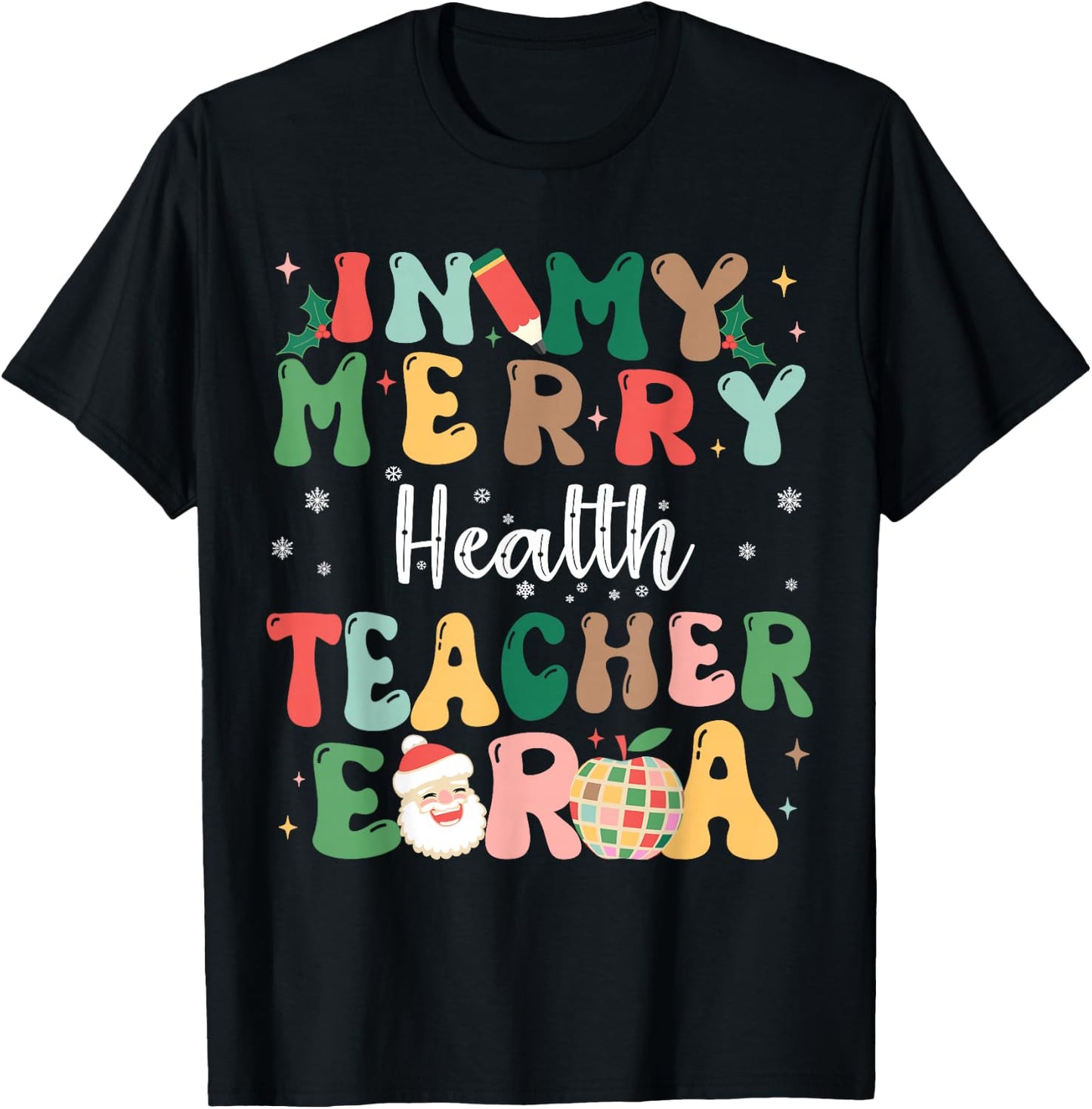 In My Merry Health Teacher Era Retro Christmas T-Shirt - T-Shirt | Black
