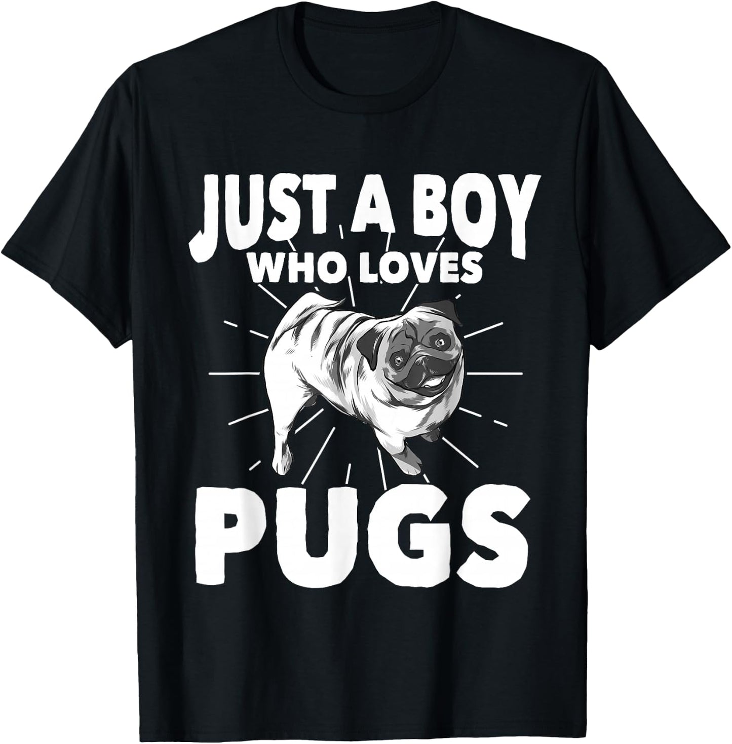 Just A Boy Who Loves Pugs Dog Owner Gift Pug T-Shirt - T-Shirt | Black