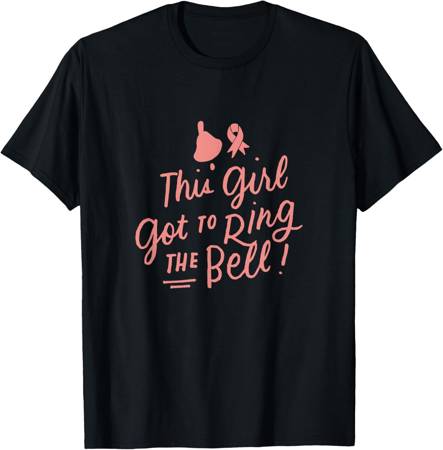 This Girl Got to Ring the Bell Chemo Grad Breast Cancer Gift T-Shirt - T-Shirt | Black