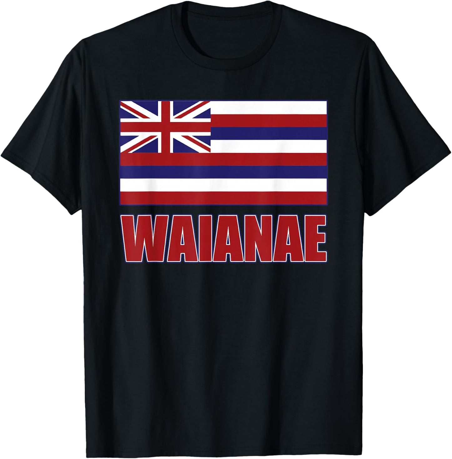 WAIANAE Hawaii Hawaiian Flag, Hawaii 96792 T-Shirt - T-Shirt | Black