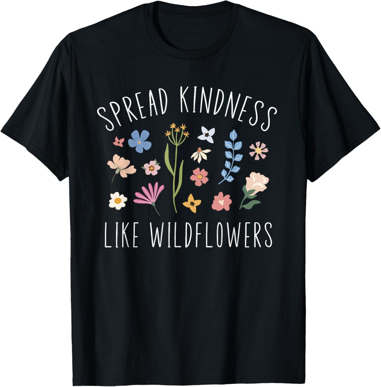Spread Kindness Like Wildflowers Women's Boho Inspirational T-Shirt - T-Shirt | Black