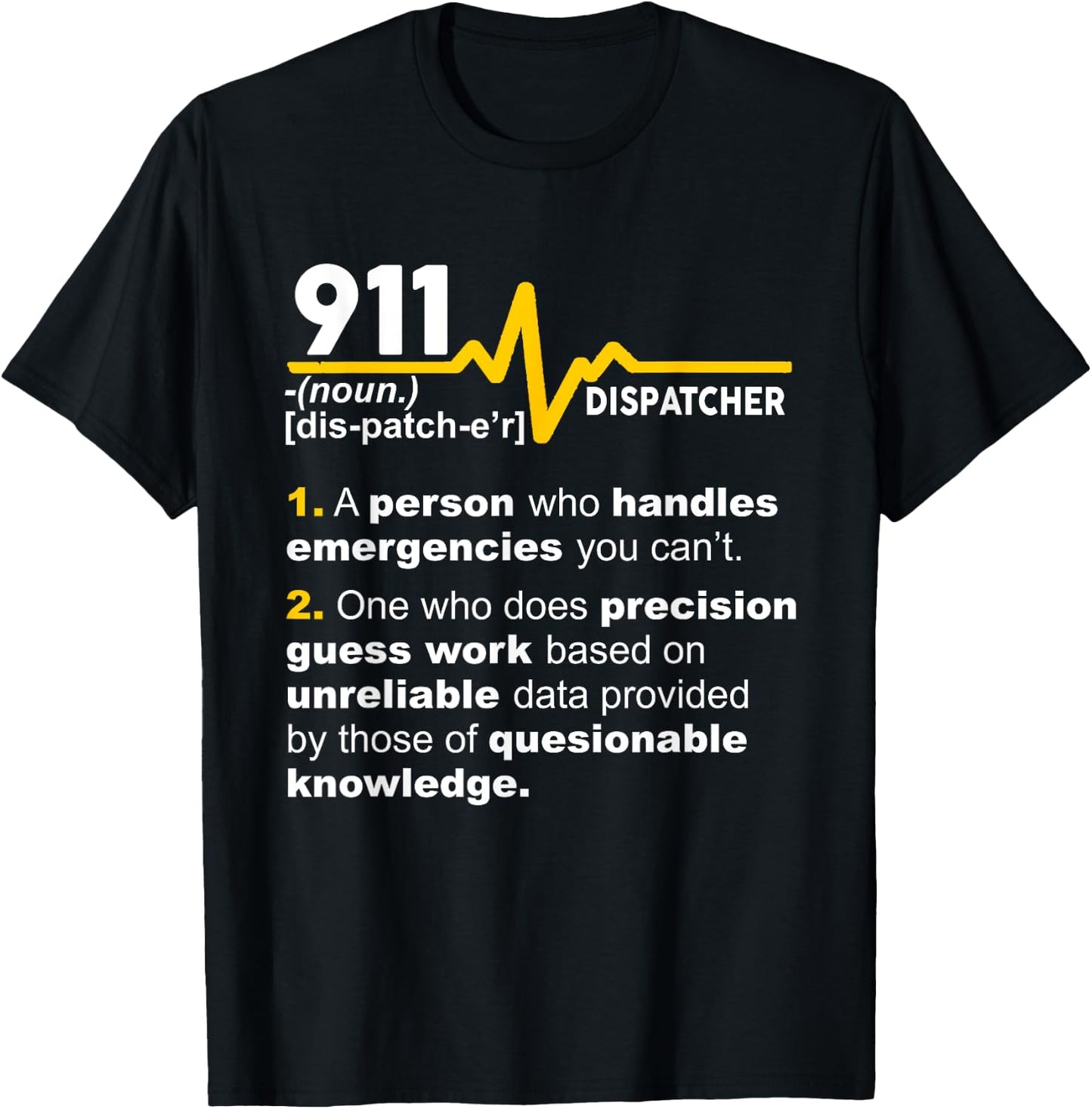 911 Dispatcher Definition Handles Emergencies Dispatch T-Shirt - T-Shirt | Black