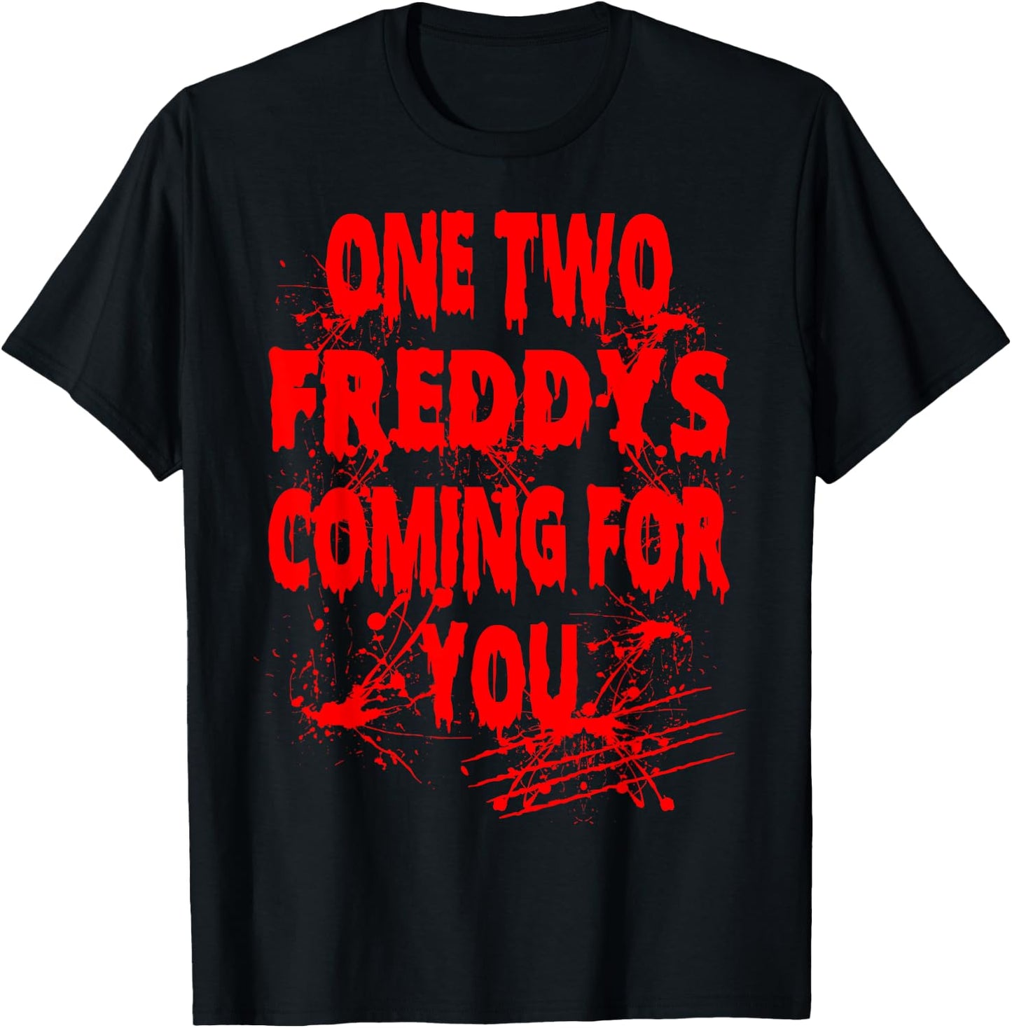 Halloween One Two Freddys Coming for You T-Shirt - T-Shirt | Black