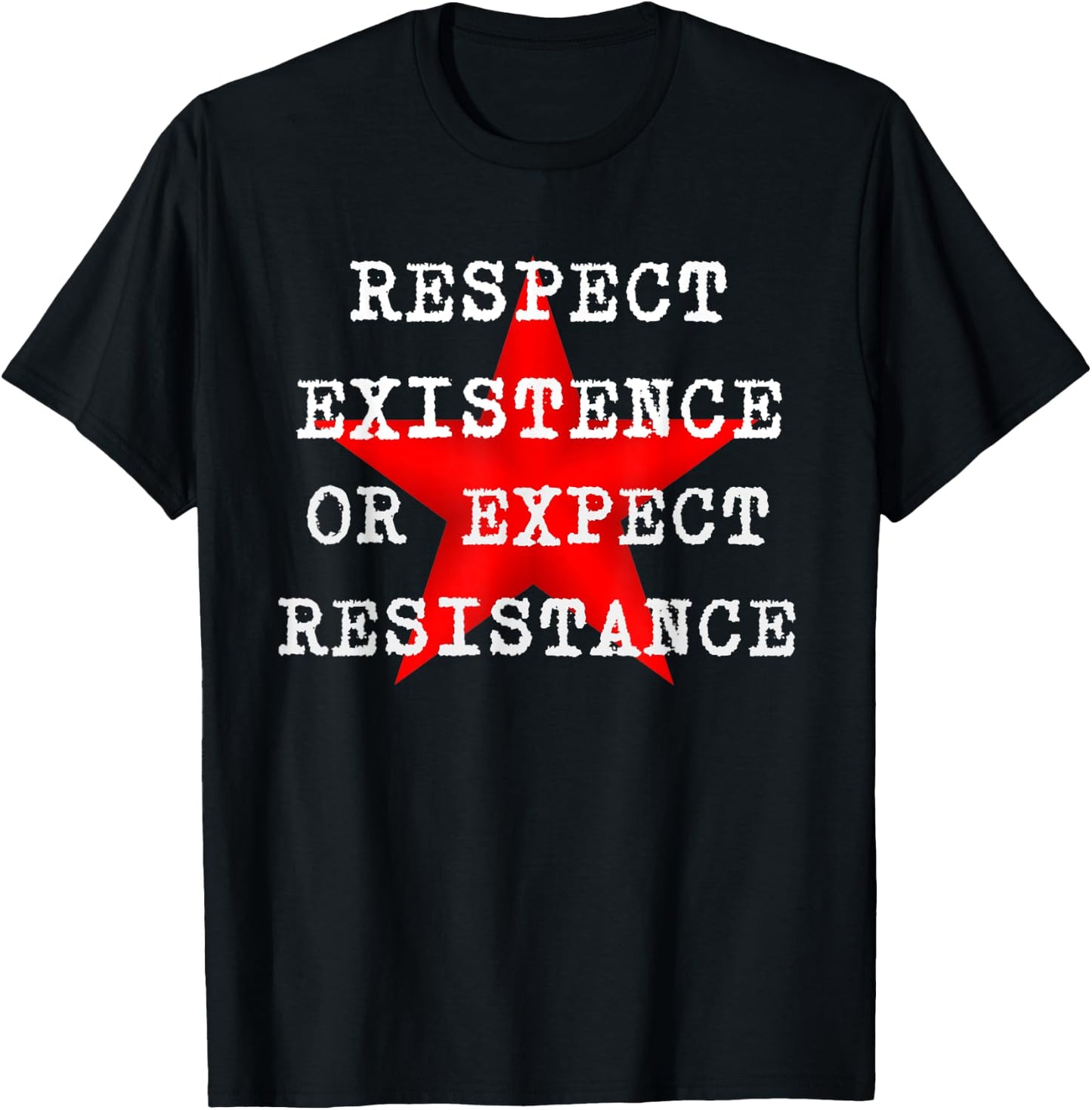 Respect Existence or Expect Resistance Red Star T-Shirt - T-Shirt | Black