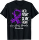 Her Fight Is My Fight Lewy Body Dementia Awareness T-Shirt - T-Shirt | Black