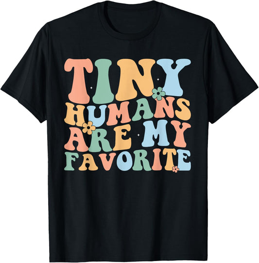 Tiny Humans Are My Favorite Funny Teacher Teaching T-Shirt - T-Shirt | Black