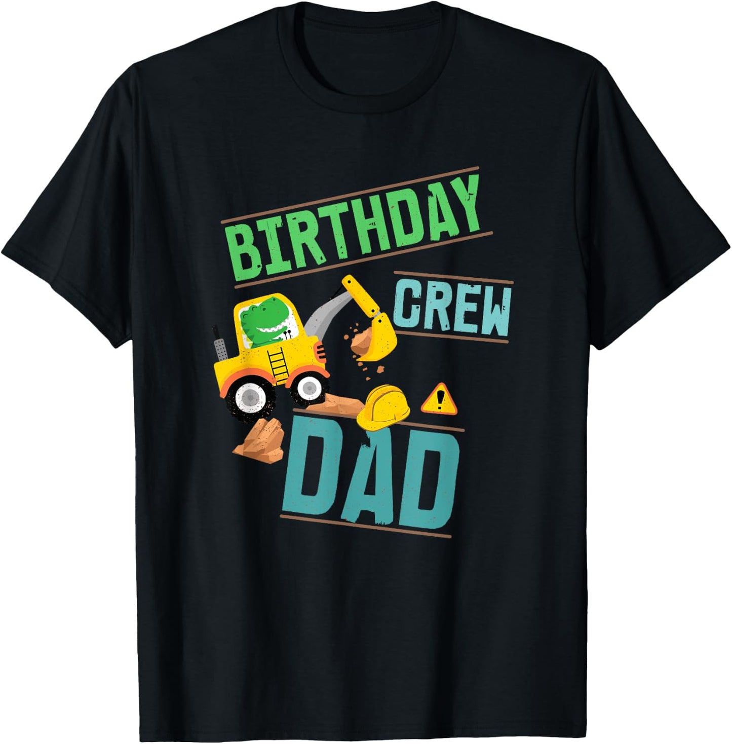 Birthday Crew Dad Construction Party Excavator Dig Dinosaur T-Shirt - T-Shirt | Black