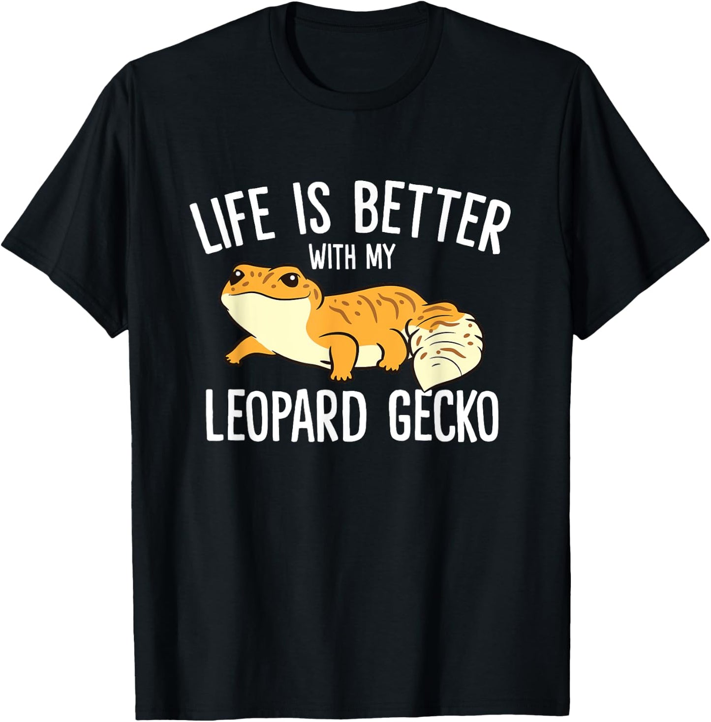 Life Is Better With My Leopard Gecko T-Shirt - T-Shirt | Black