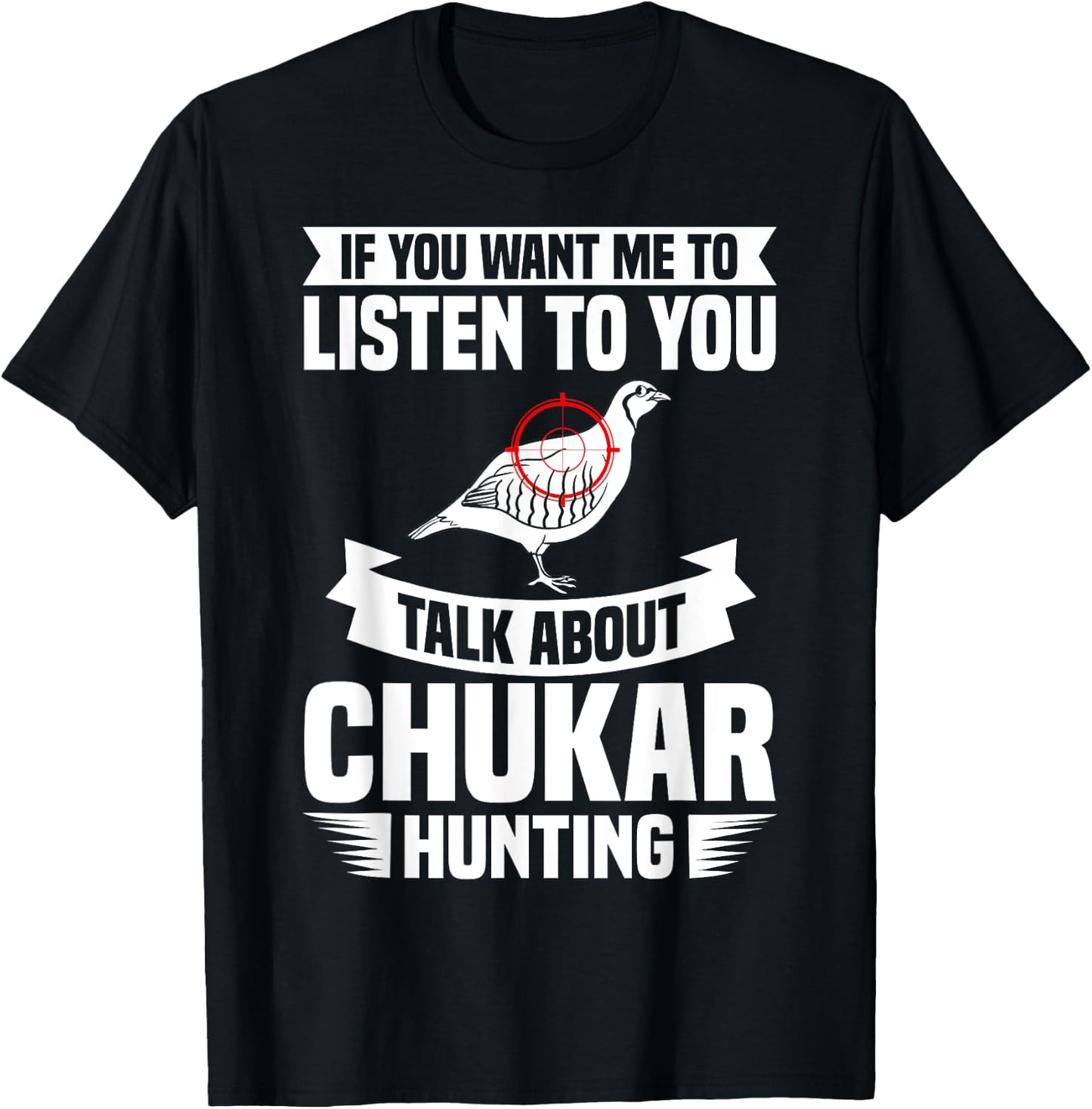 Chukar Hunting Bird Hunter Season T-Shirt - T-Shirt | Black