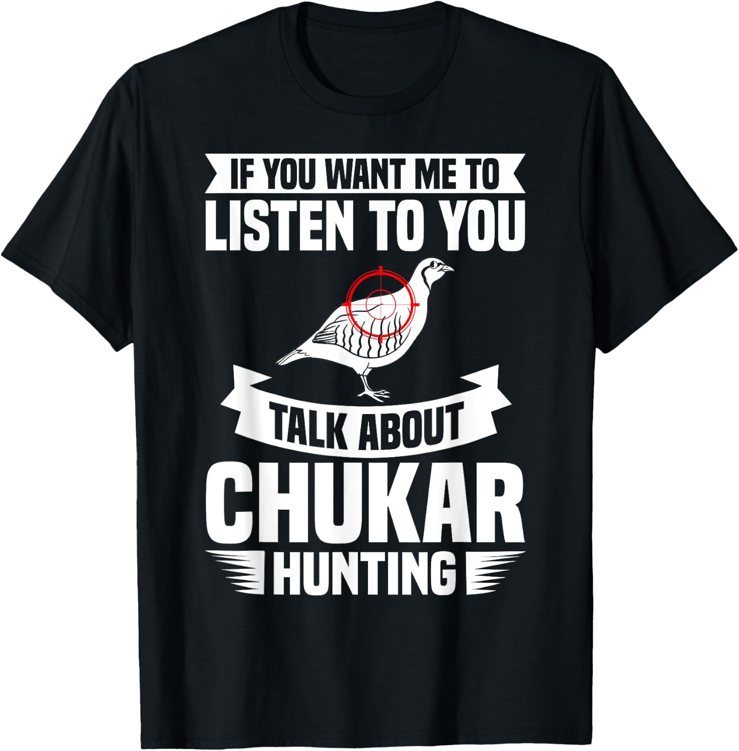Chukar Hunting Bird Hunter Season T-Shirt - T-Shirt | Black