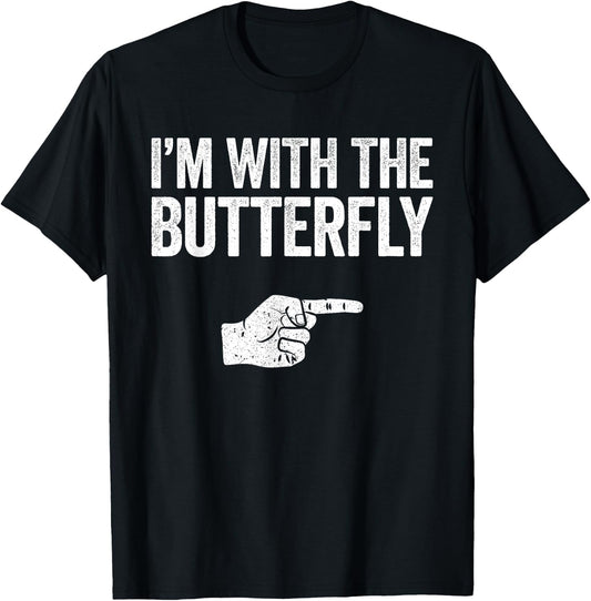I'm With The Butterfly Matching Butterfly Shirt T-Shirt - T-Shirt | Black