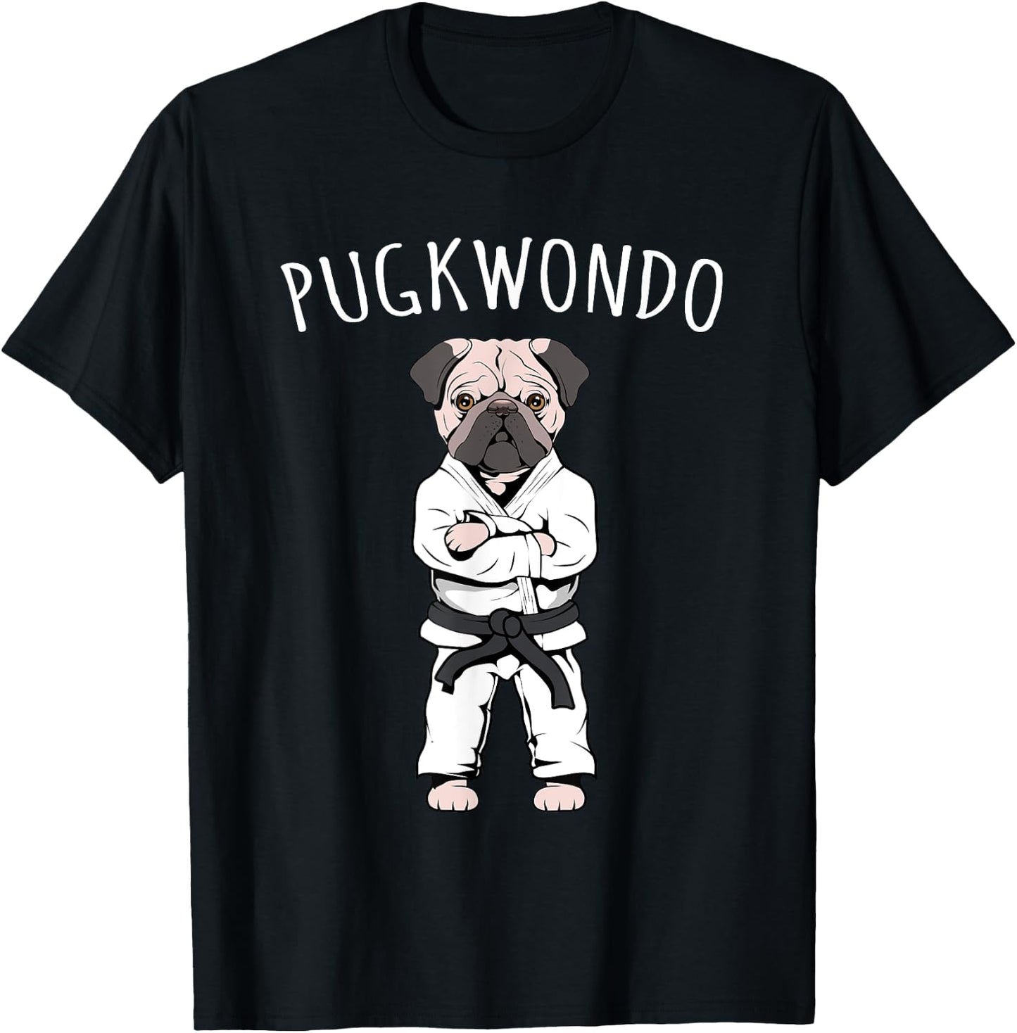 Funny Cute Pug Taekwondo Black Belt Tae Kwon Do Dog Gift T-Shirt - T-Shirt | Black