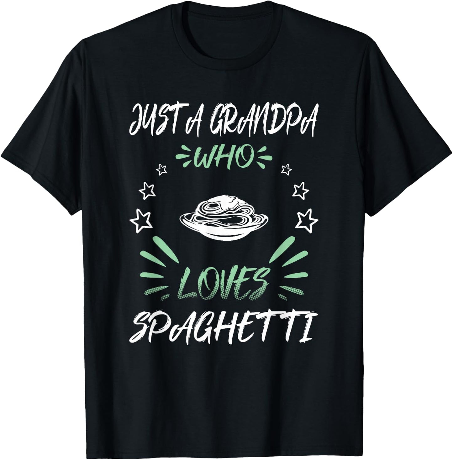 Just A Grandpa Who Loves Spaghetti T-Shirt - T-Shirt | Black