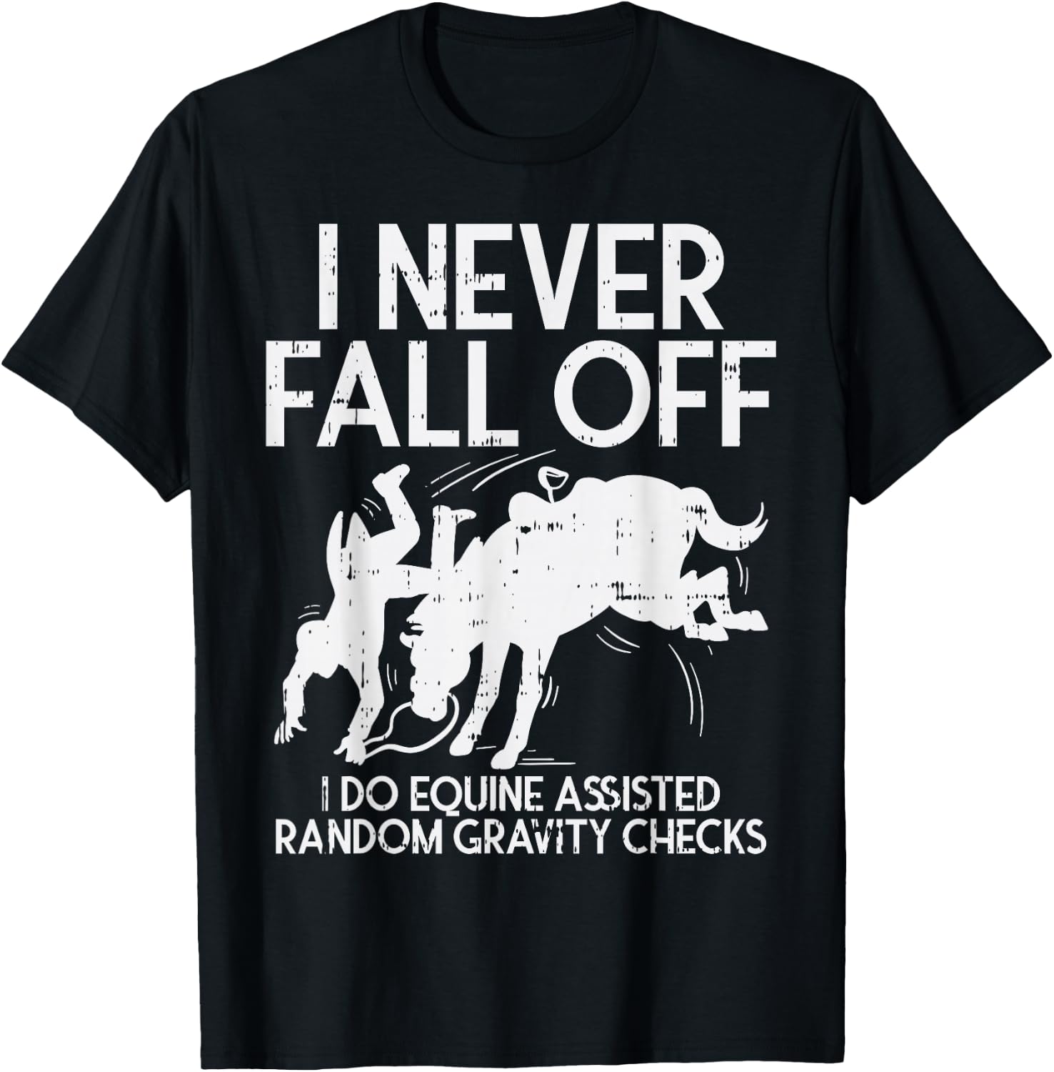 Never Fall Off Horse Funny Horseback Riding Equestrian Gift T-Shirt - T-Shirt | Black