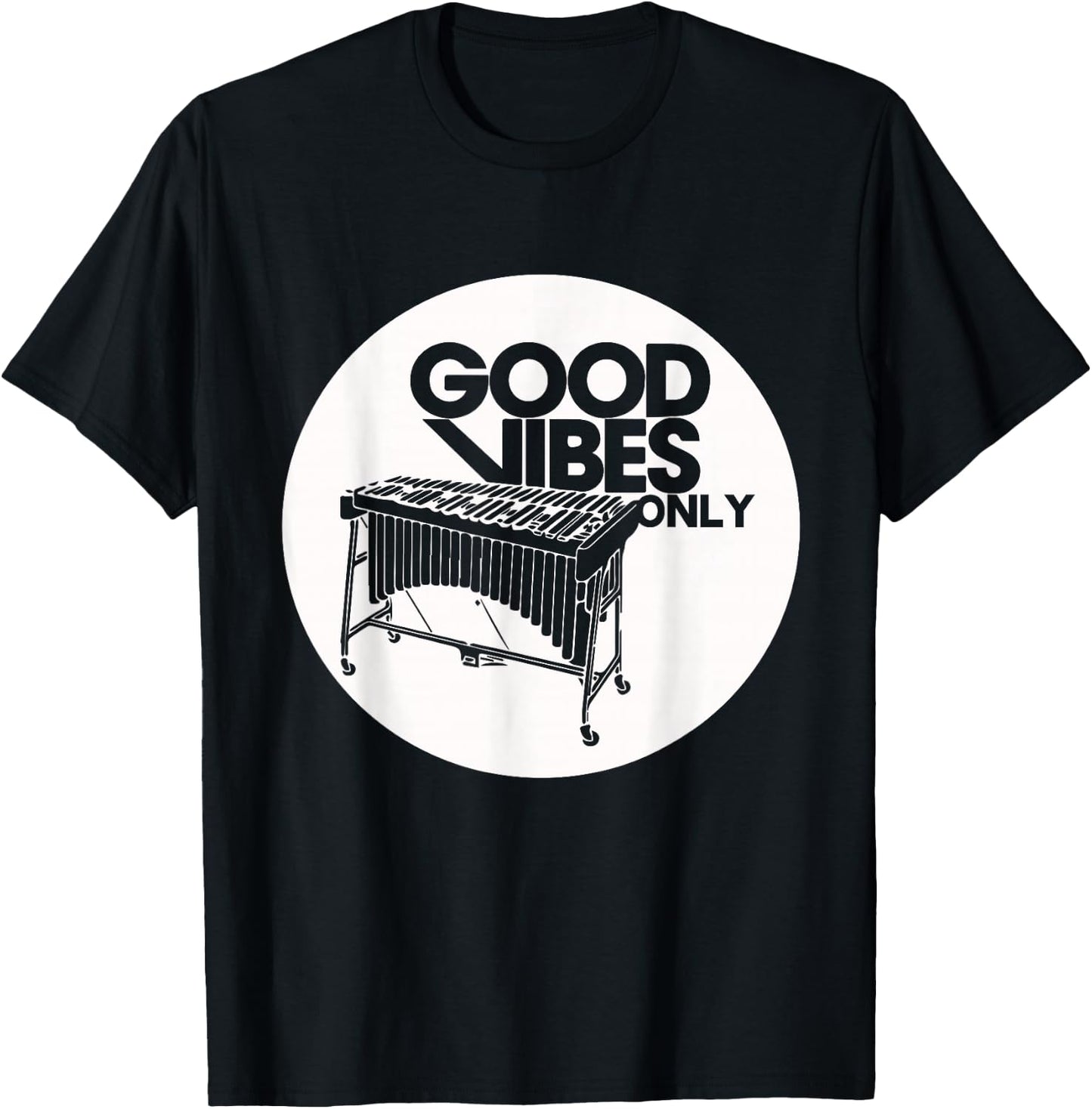 Vibraphone Good Vibes Only Vibraphonist & Marimba Player T-Shirt - T-Shirt | Black