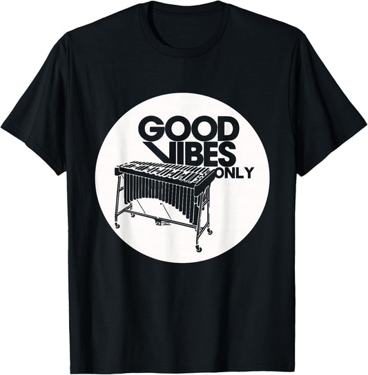 Vibraphone Good Vibes Only Vibraphonist & Marimba Player T-Shirt - T-Shirt | Black