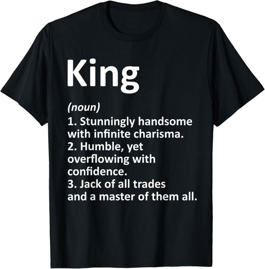 King Definition Personalized Name Funny Birthday Gift T-Shirt - T-Shirt | Black