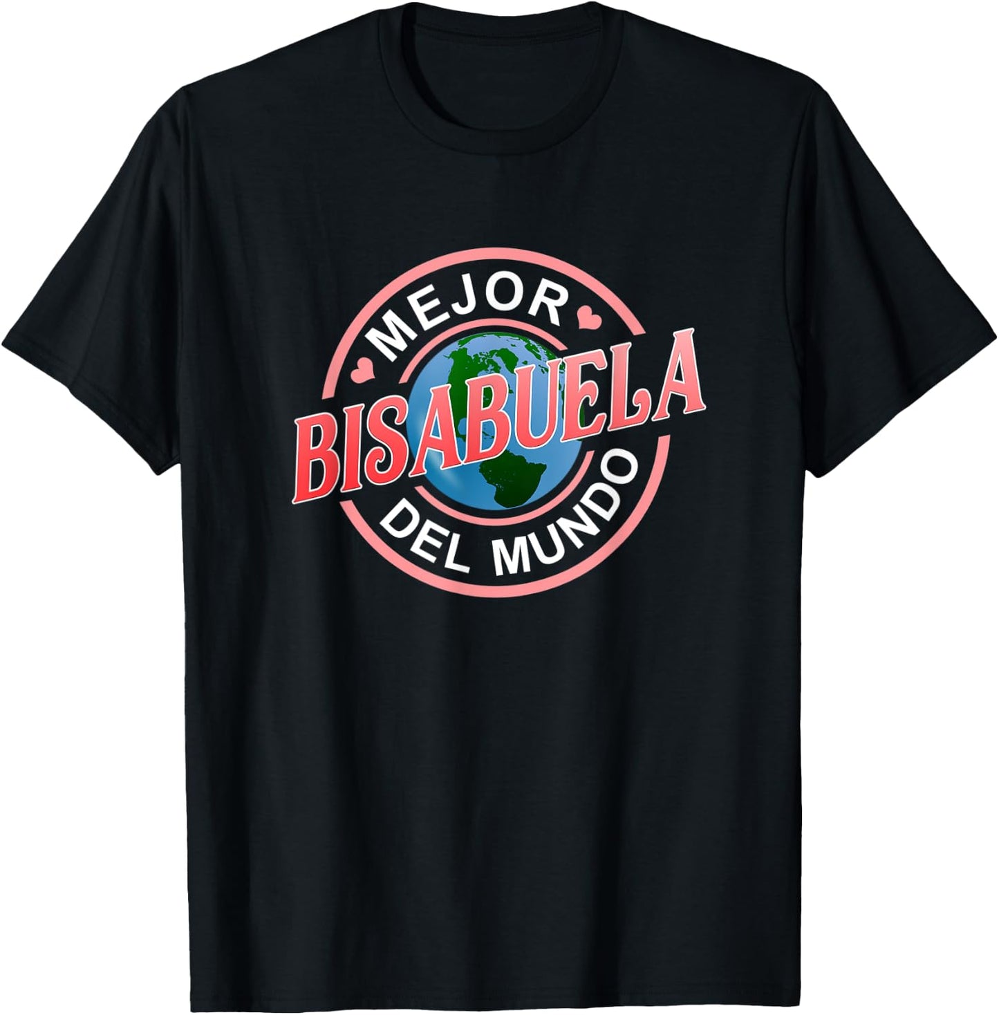Mejor Bisabuela Del Mundo Best Great Grandma Spanish T-Shirt - T-Shirt | Black
