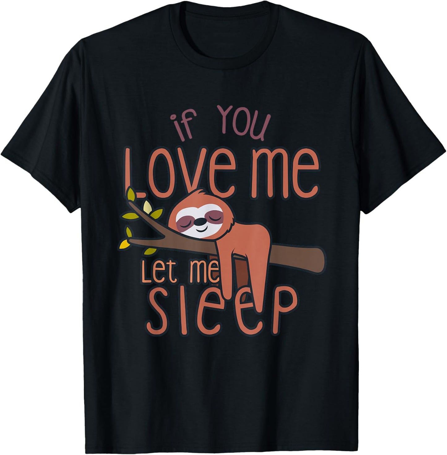 Sloth Shirt Women Men Kids Sloth Lover Gift Sloth Gift Girls T-Shirt - T-Shirt | Black
