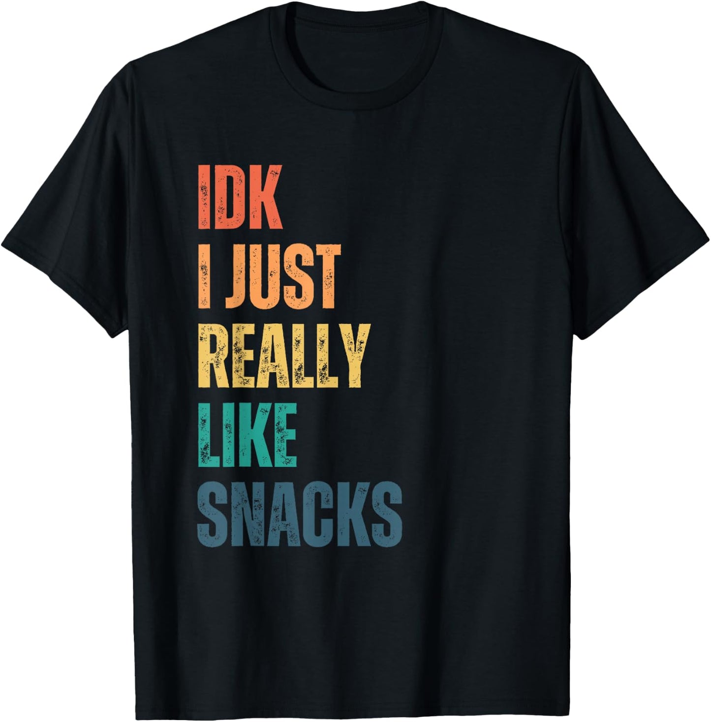 idk I just really like snacks Funny vintage T-Shirt - T-Shirt | Black