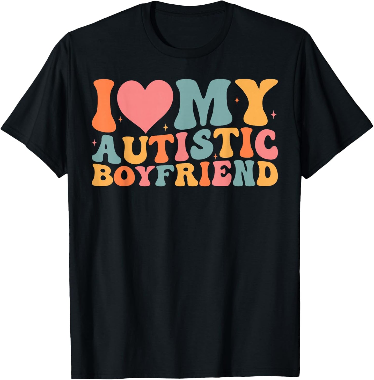 I Love My Autistic Boyfriend Couples Girlfriend Autism T-Shirt - T-Shirt | Black