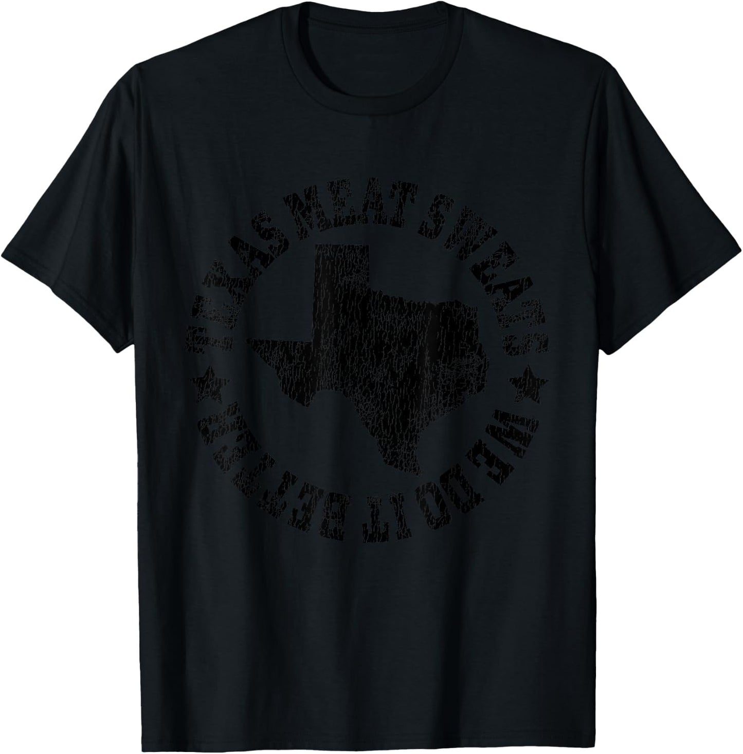 Barbecue Brisket Texas Meat Sweats are Bigger in Texas T-Shirt - T-Shirt | Black