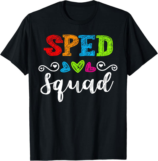 Back To School Team Gift Special Ed Teacher Sped Squad Men Women Girls Kids T-Shirt - T-Shirt | Black