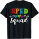 Back To School Team Gift Special Ed Teacher Sped Squad Men Women Girls Kids T-Shirt - T-Shirt | Black