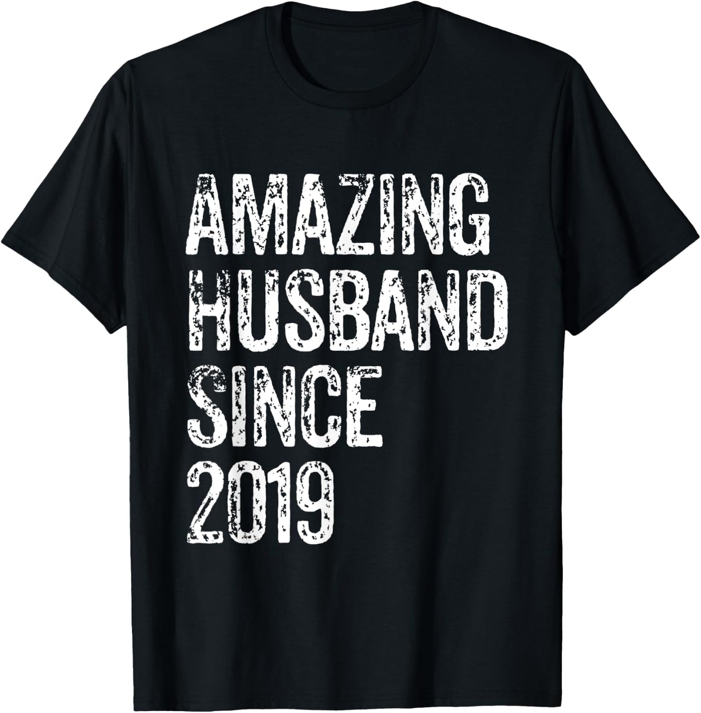 Amazing Husband Since 2019 6 Year Wedding Anniversary T-Shirt - T-Shirt | Black