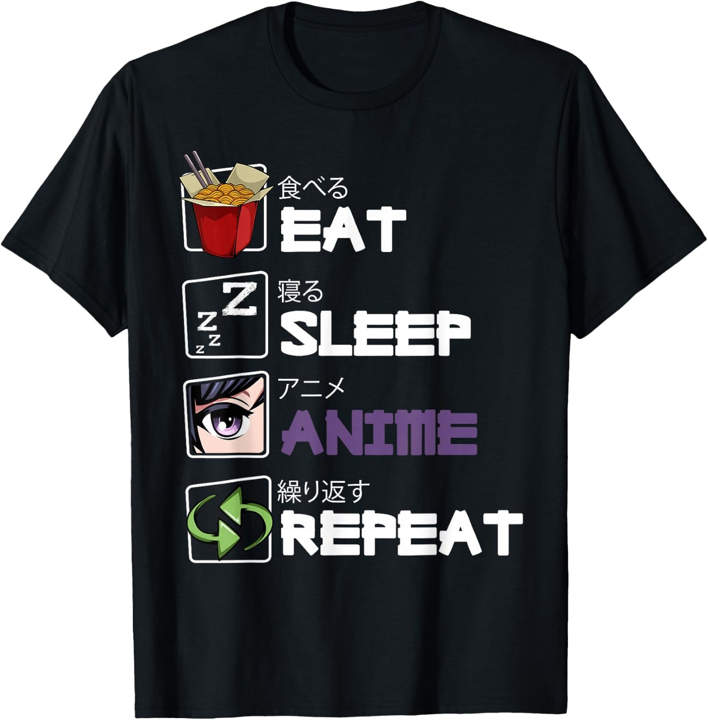 Eat Sleep Anime Repeat Kawaii Otaku Manga Japan Fan Kanji T-Shirt - T-Shirt | Black