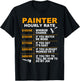 Painter Hourly Rate Artist Funny Painter T-Shirt - T-Shirt | Black