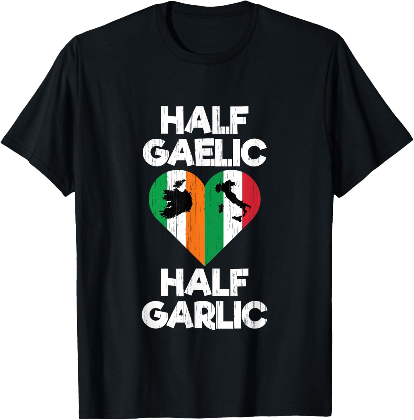 Funny Irish Italian Half Gaelic and Garlic St Patrick's Day T-Shirt - T-Shirt | Black