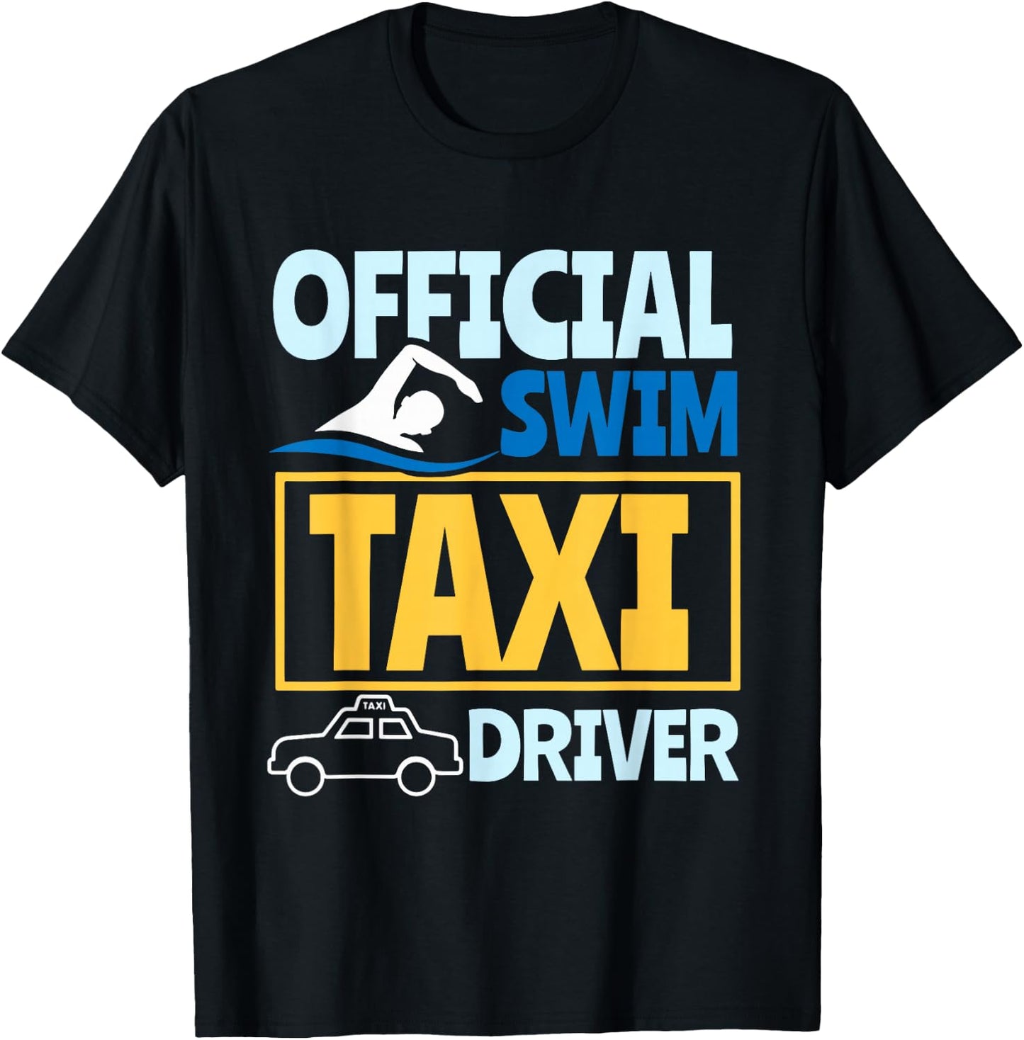Offical Swim Taxi Driver T-Shirt - T-Shirt | Black