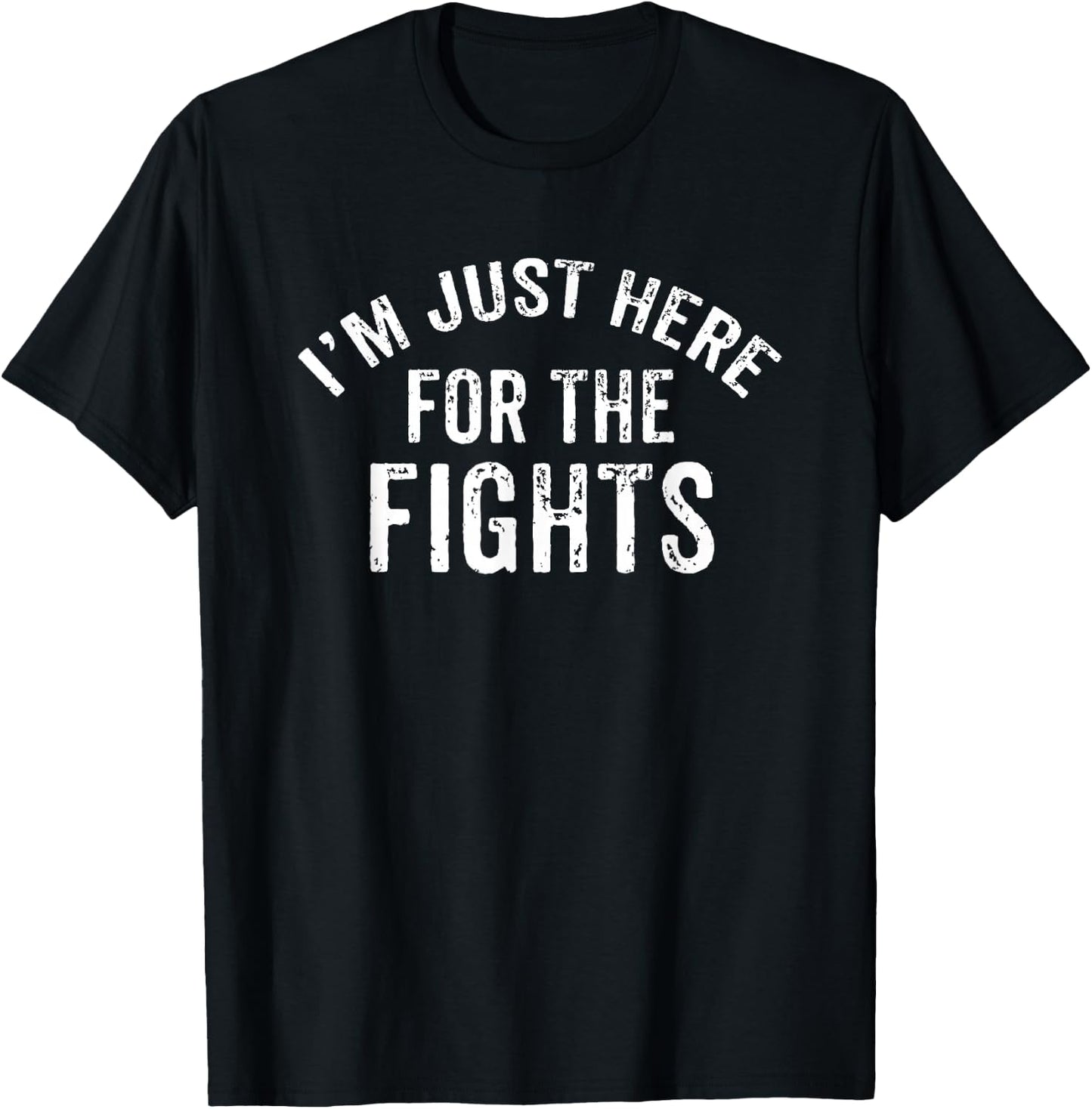 I'm Just Here For The Fights Funny Sports Hockey T-Shirt - T-Shirt | Black