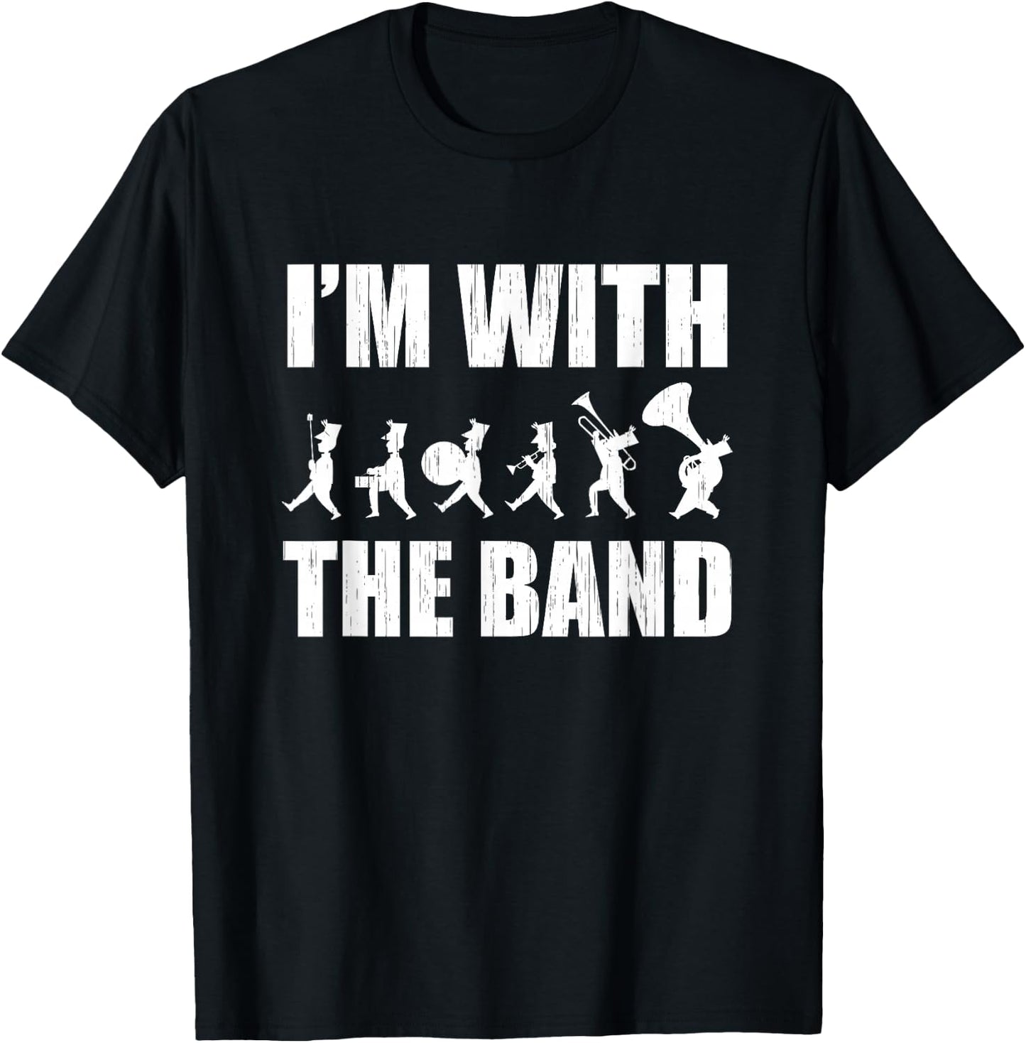 I'm With The Band Vintage Silhouette Marching Band Concert T-Shirt - T-Shirt | Black