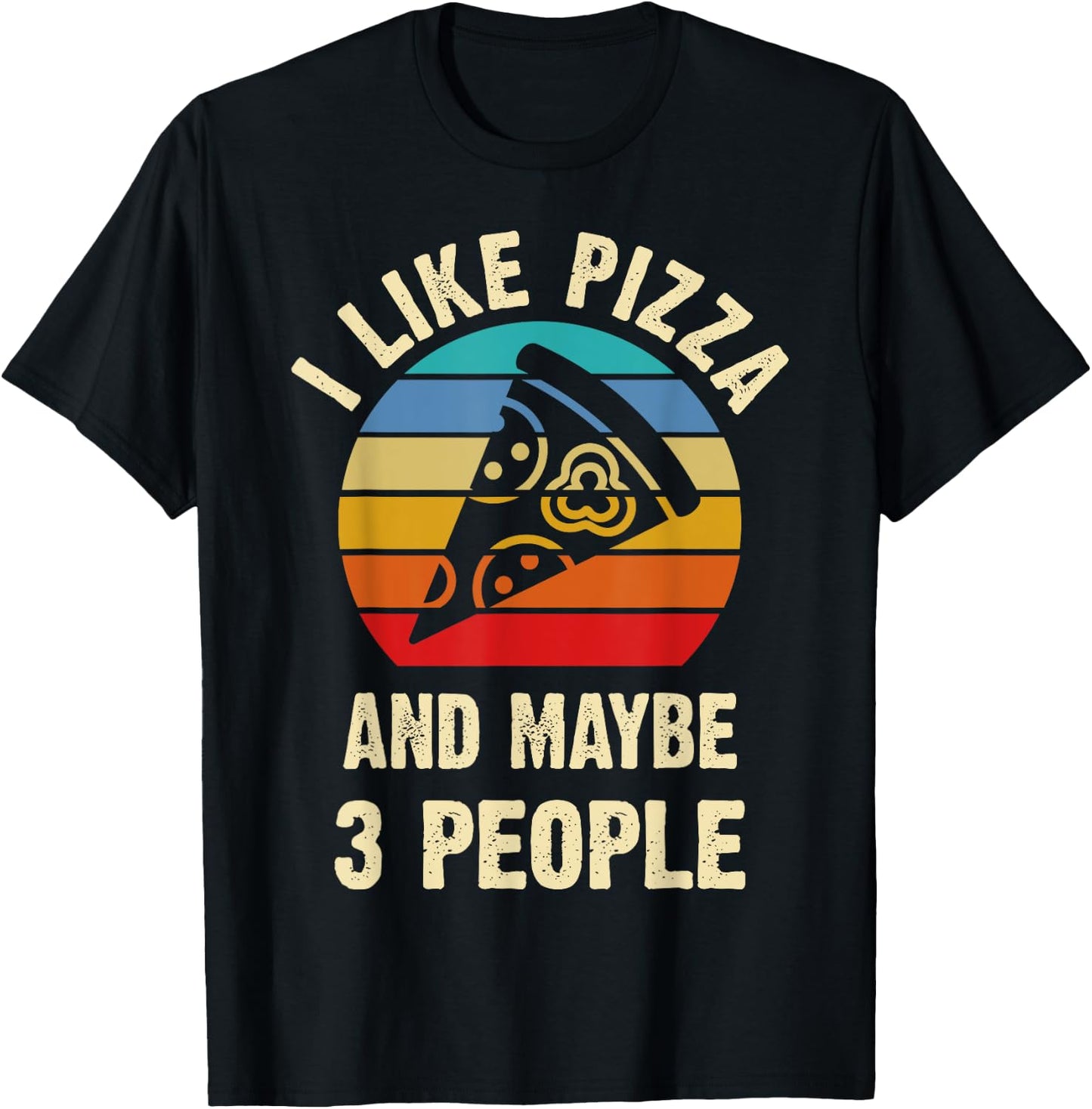 I like Pizza and maybe 3 people funny vintage theme gift T-Shirt - T-Shirt | Black