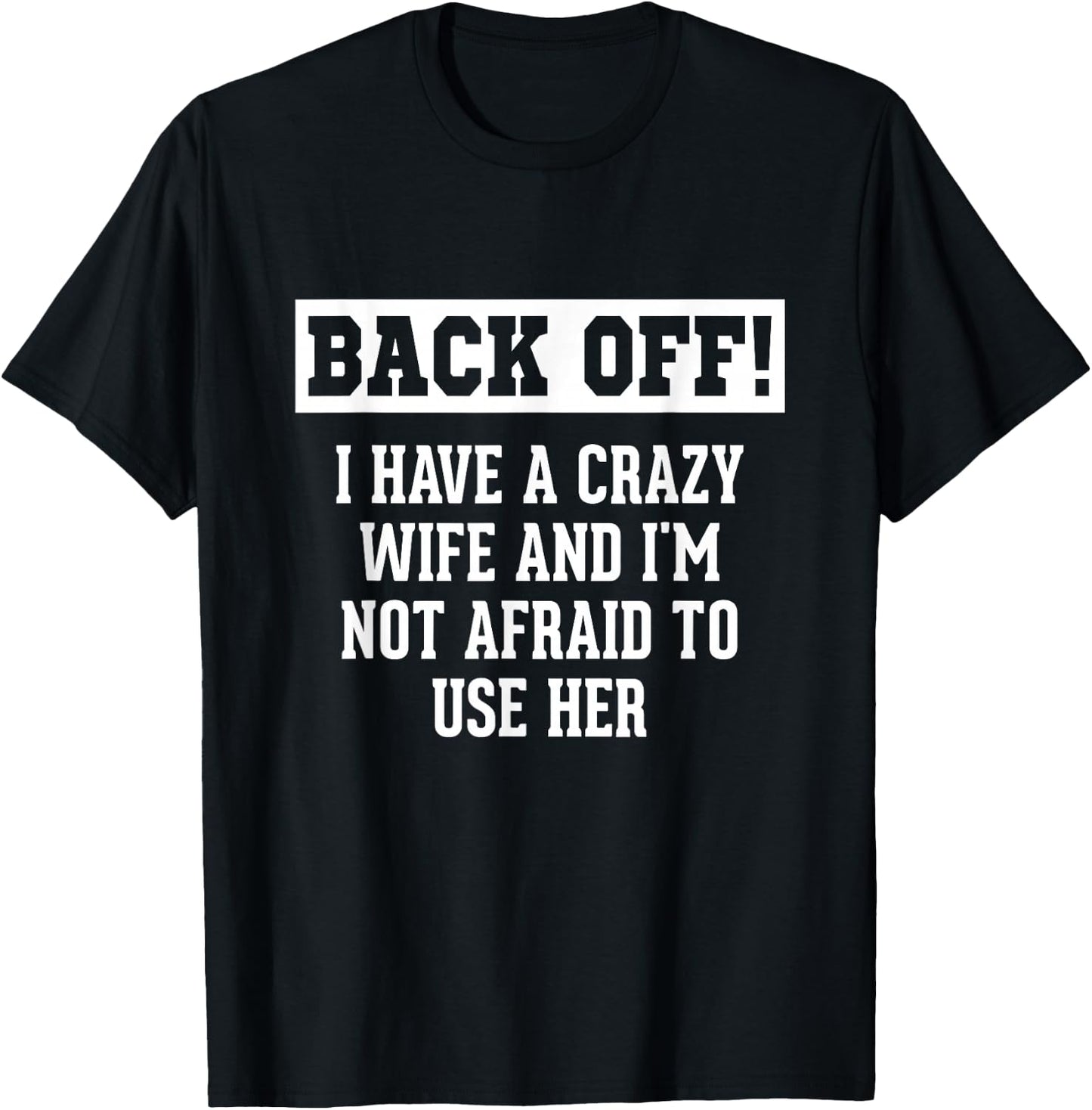 Funny Husband Gifts Men, Crazy Wife Sarcastic Husband T-Shirt - T-Shirt | Black