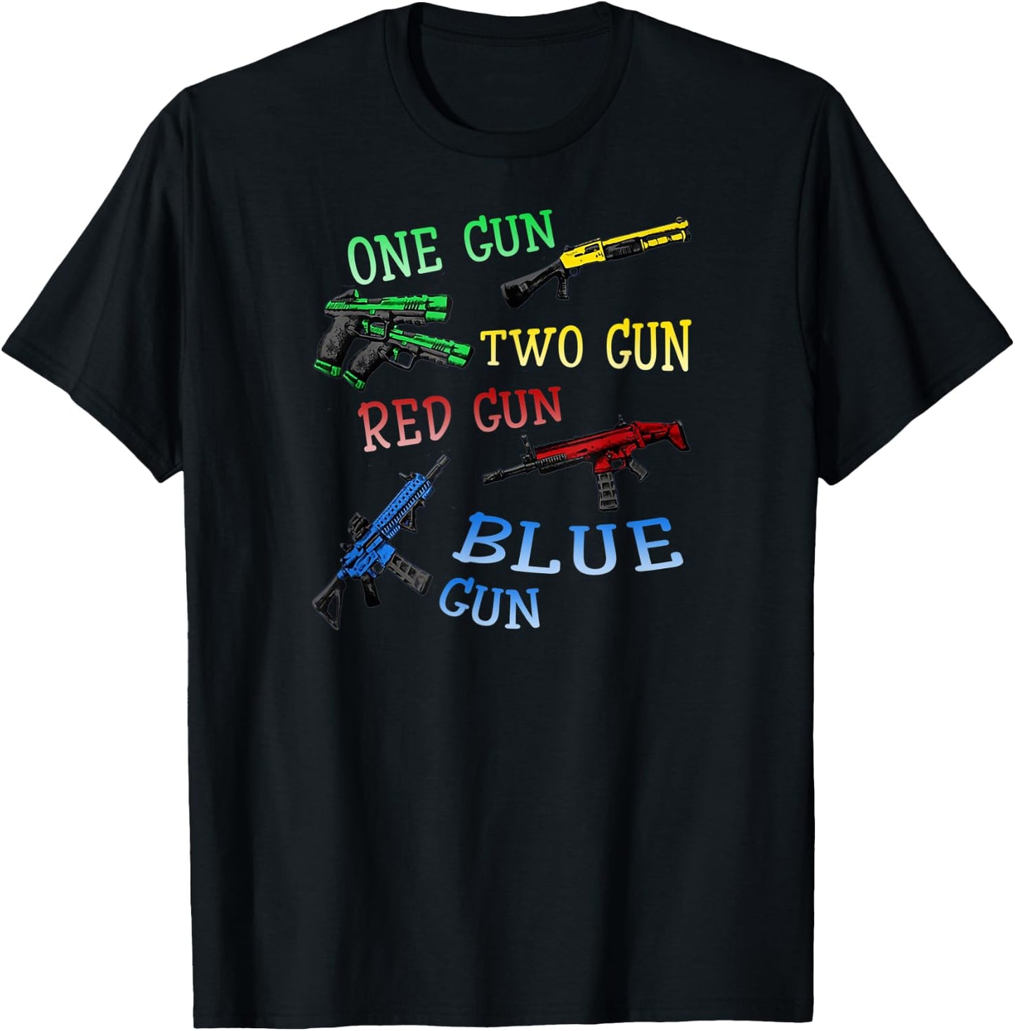 One-Gun-Two-Gun-Red-Gun-Blue-Gun T-Shirt - T-Shirt | Black