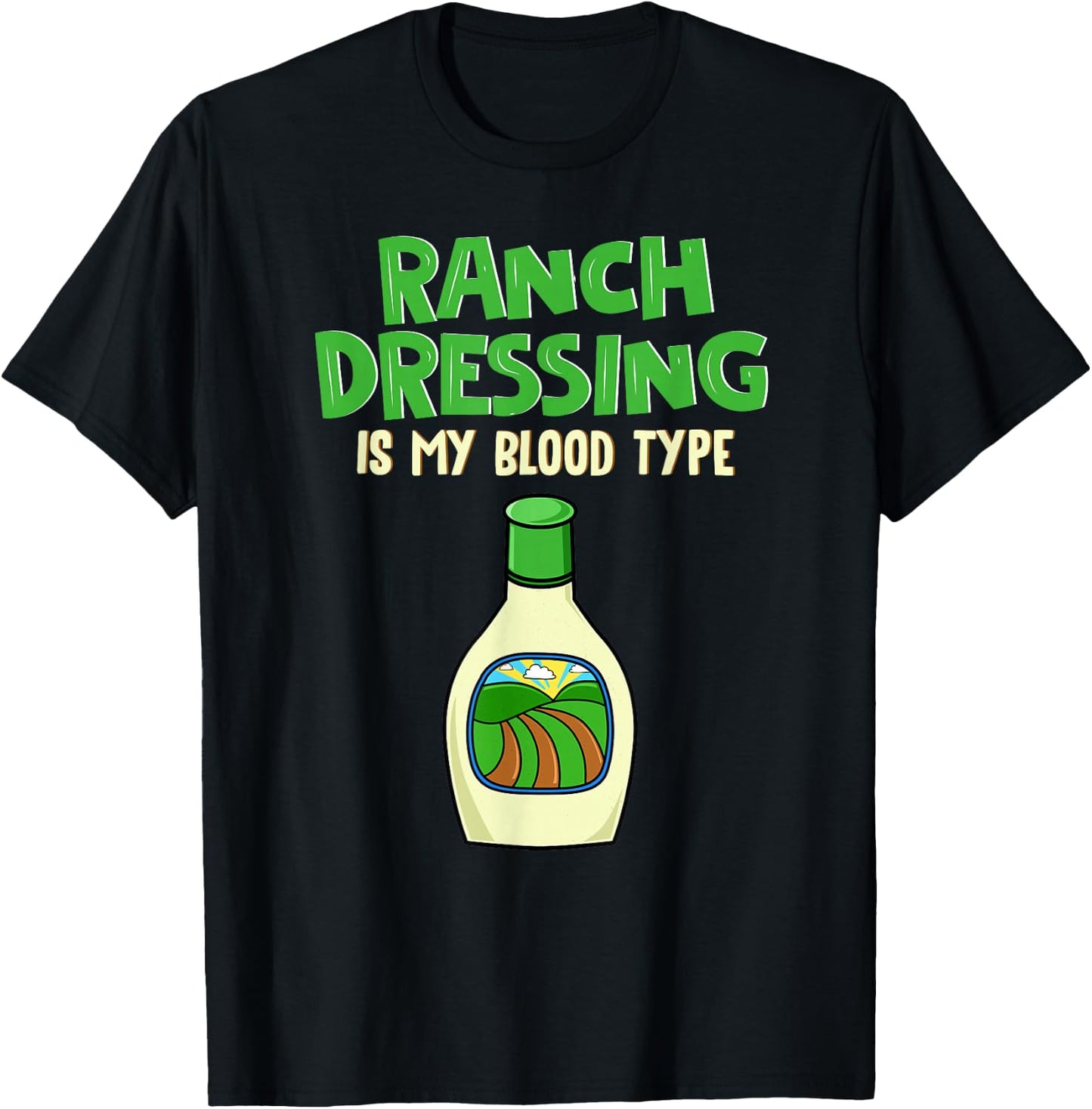 Ranch Lover Clothing Salad Dressing T-Shirt - T-Shirt | Black