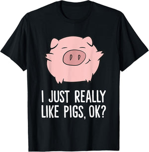 Pigs Lover I Just Really Like Pigs, OK? Cute Pigs T-Shirt - T-Shirt | Black