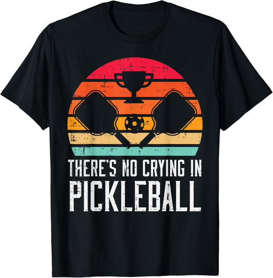 Theres No Crying In Pickleball Pickle Ball Men Women Kids T-Shirt - T-Shirt | Black