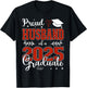 Proud Husband of a class of 2025 graduate for graduation T-Shirt - T-Shirt | Black