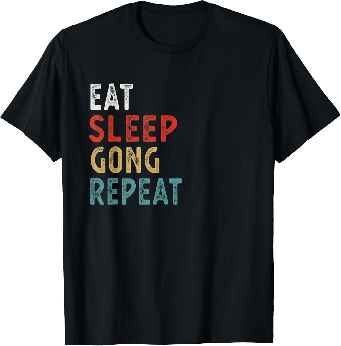 Eat Sleep Gong Repeat Funny Player Gift Vintage Retro T-Shirt - T-Shirt | Black